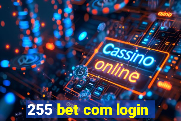 255 bet com login